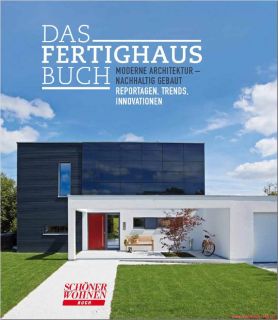 Fachbuch Das Fertighausbuch, Moderne Architektur, Nachhaltig gebaut