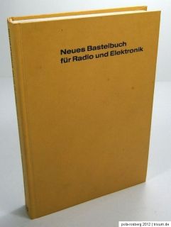 Heinz Richter Neues Bastelbuch für Radio und Elektronik.