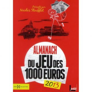 almanach 2013 du jeu des 1000 euros   Achat / Vente livre Collectif