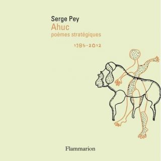 Ahuc ; poemes strategiques ; 1985 2012   Achat / Vente livre Serge