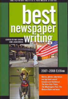 Best Newspaper Writing, 2007 2008