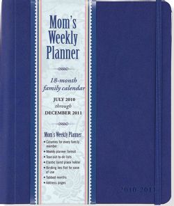 Mom`s Weekly Planner Blue 2011 Calendar