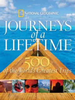  of a Lifetime 500 of the Worlds Greatest Trips (Hardcover