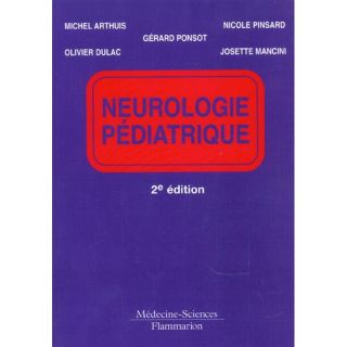 Neurologie pediatrique   Achat / Vente livre Gérard Ponsot pas cher