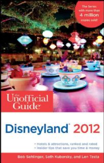 The Unofficial 2012 Guide to Disneyland (Paperback)