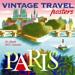 Vintage Travel Posters 2012 Calendar (Calendar)