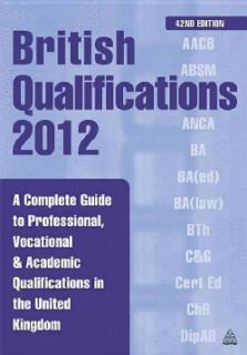 British Qualifications 2012 A Complete Guide to Professional