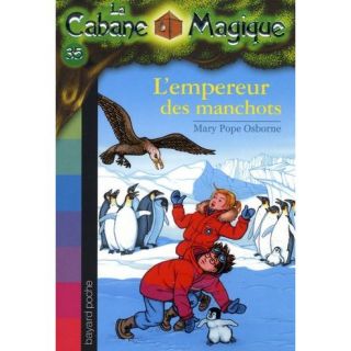 JEUNESSE ADOLESCENT LA CABANE MAGIQUE T.35 ; LEMPEREUR DES MANCHOTS