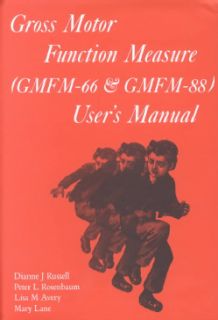 Gross Motor Function Measure (Gmfm 66 and Gmfm 88) User`s Manual