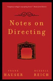 Notes on Directing 130 Lessons in Leadership from the Directors