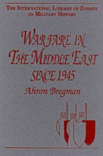 WARFARE IN THE MIDDLE EAST SINCE 1945 (Hardcover)