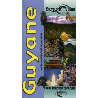 ENCYCLOGUIDE; GUYANE   Achat / Vente livre Bernard Montabo   Leon