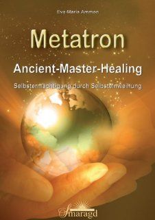 Metatron   Ancient Master Healing Selbstermächtigung durch
